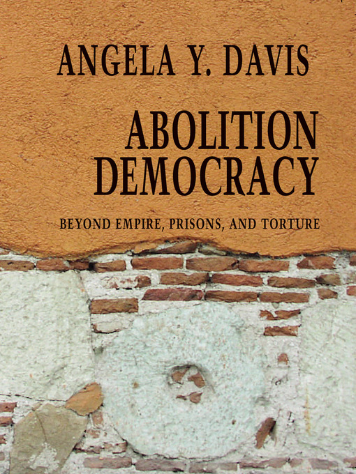 Title details for Abolition Democracy by Angela Y. Davis - Available